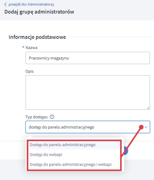 Shoper: informacje podstawowe grupy administratorów i typ dostępu