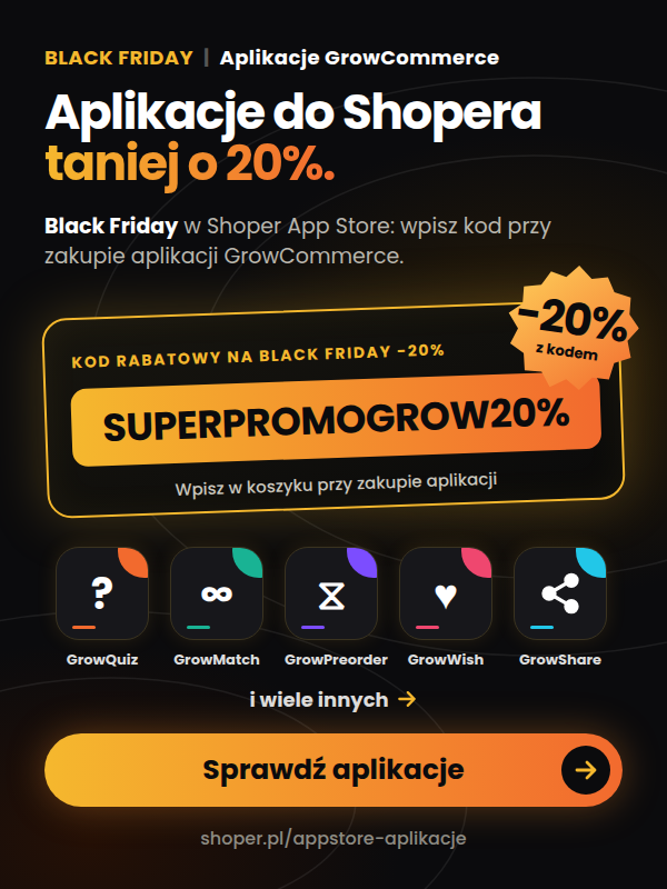BlackFriday2026 - aplikacje Growcommerce Szablony Shoper od GrowCommerce